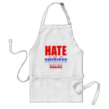 HATE is NOT an AMERICAN VALUE T-shirts Apron