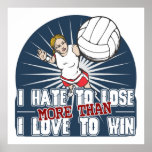 Hate to Lose Womens Volleyball Poster