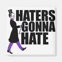 Haters Gonna Hate my purple pants Magnets