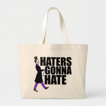 Haters Gonna Hate my purple pants Tote Bag
