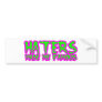 Haters made me famous bumper stickers