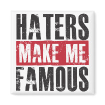 Haters Make Me Famous