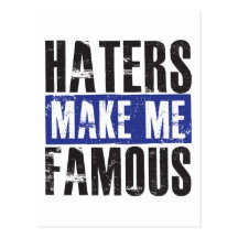 Haters Make Me Famous Post Cards