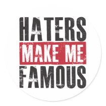 Haters Make Me Famous