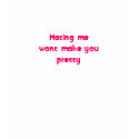 Hating me wont make you pretty t-shirts