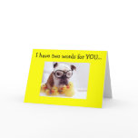 HAVE 2 WORDS-THANK YOU CARD