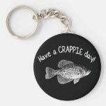 "HAVE A CRAPPIE DAY" - CRAPPIE FISHING KEY CHAINS