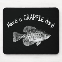 "HAVE A CRAPPIE DAY" - CRAPPIE FISHING MOUSE PADS