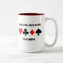 Have A Full Deck In Life Play Bridge (Card Suits) Mug