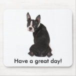 Have a Great Day Boston Mousepad