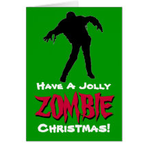 Have A Jolly Zombie Christmas Card (Green)