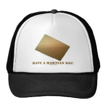 Have A Martian Day! (Martian Landscape Curiosity) Trucker Hat