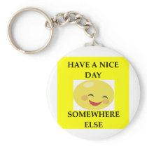 HAVE A NICE DAY