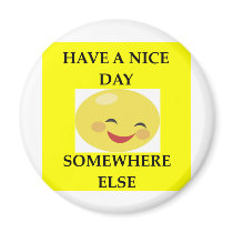 HAVE A NICE DAY