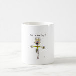 HAVE A NICE DAY MUG