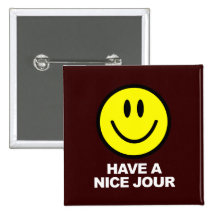 Have a Nice Jour Buttons
