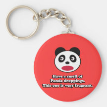 Have A Smell of Panda Droppings Keychain