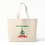 Have a Tree-Mendous Christmas Canvas Bags