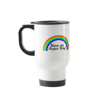 Have An Aspie Day Coffee Mug