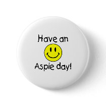 Have An Aspie Day (Smiley)