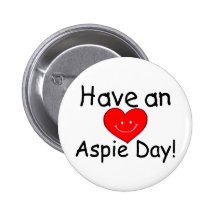Have An Aspie Day (Smiley Hrt) Pins