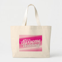 Have an awesome Wedding Tote Bags