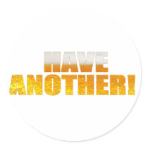 Have Another Beer