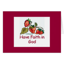 Have Faith in God Strawberry
