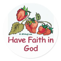 Have Faith in God Strawberry