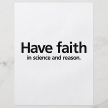 Have faith is science and reason. flyers