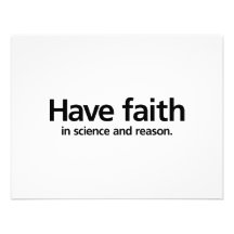 Have faith is science and reason. personalized announcement