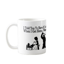 Have It Ready Coffee Mug