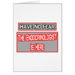Have No Fear .. Endocrinologist Is Here cards