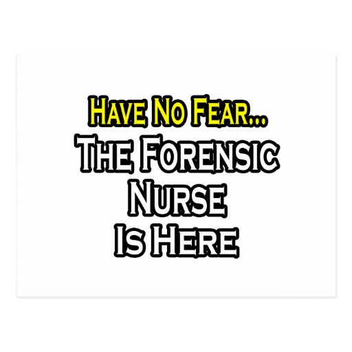 Have No Fear, Forensic Nurse Is Here Postcard