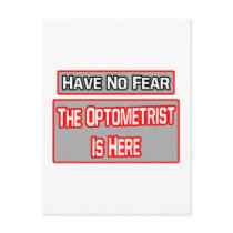 Have No Fear .. Optometrist Is Here