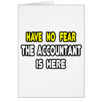Have No Fear, The Accountant Is Here