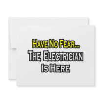 Have No Fear, The Electrician Is Here