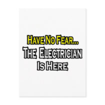 Have No Fear, The Electrician Is Here