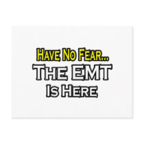 Have No Fear, The EMT Is Here