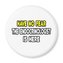Have No Fear, The Endocrinologist Is Here