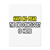 Have No Fear, The Endocrinologist Is Here