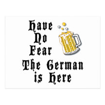 Have No Fear The German Is Here Post Card