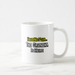 Have No Fear...The Grandma Is Here Coffee Mug