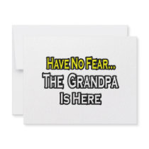 Have No Fear...The Grandpa Is Here