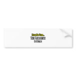 Have No Fear, The Librarian Is Here bumper stickers