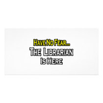 Have No Fear, The Librarian Is Here