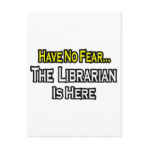 Have No Fear, The Librarian Is Here