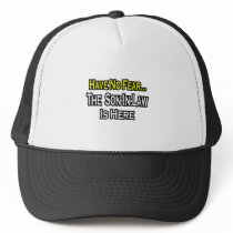 Have No Fear...The Son-In-Law Is Here Hat