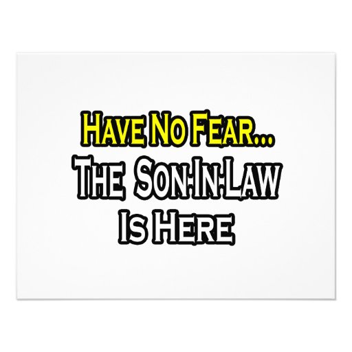 Have No Fear...The Son-In-Law Is Here Invites