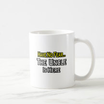 Have No Fear...The Uncle Is Here Mugs